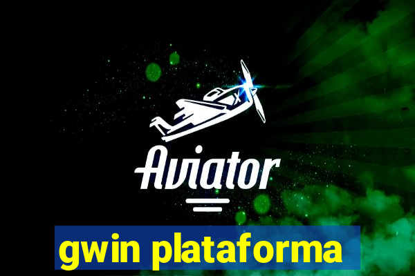 gwin plataforma